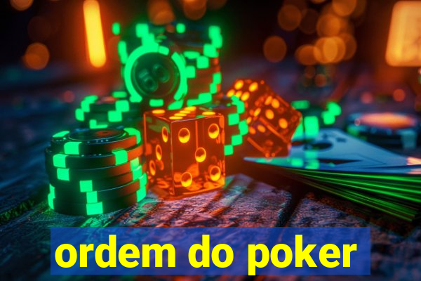 ordem do poker